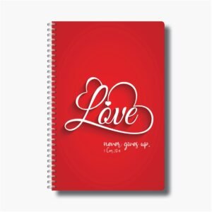 Love never gives up - A5 Wire-O-Notebook