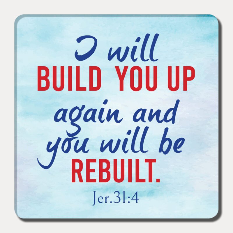 I will build you up - Fridge Magnet