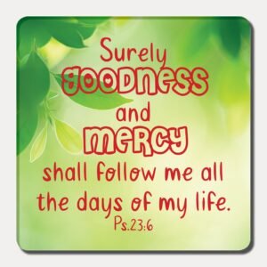 Mercy shall follow - Fridge Magnet